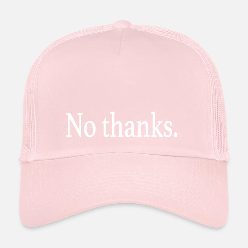 No thanks Trucker Cap