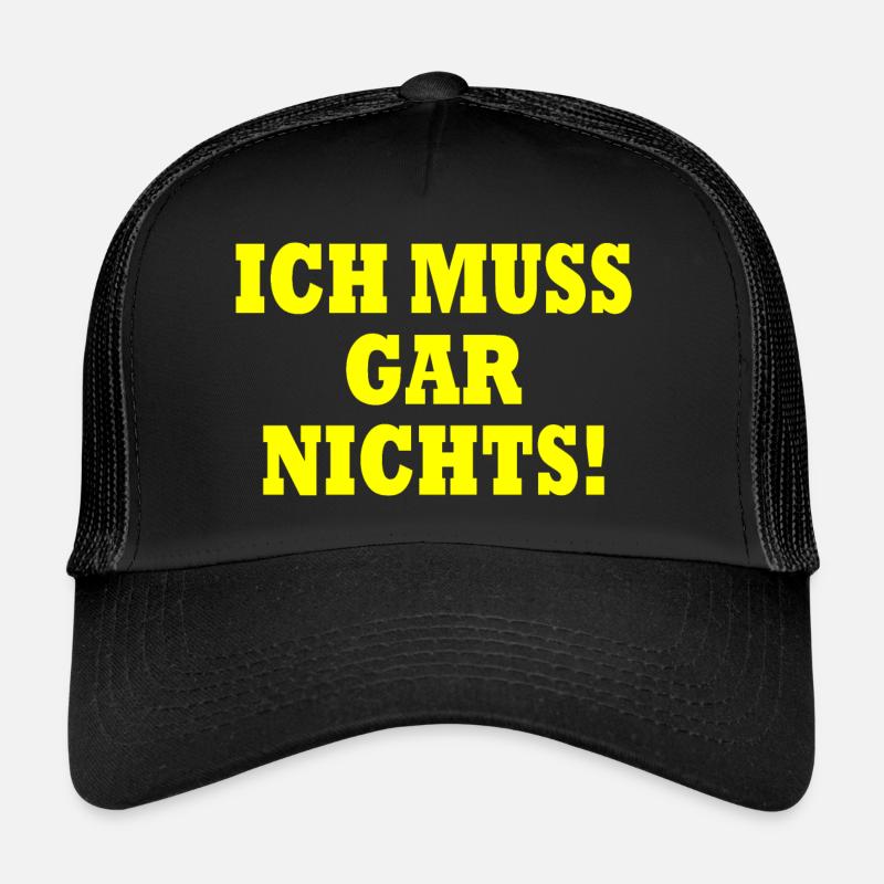 Ich muss gar nichts Trucker Cap