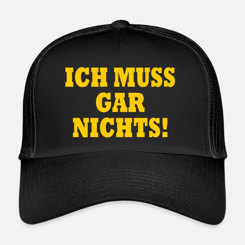 Ich muss gar nichts Trucker Cap