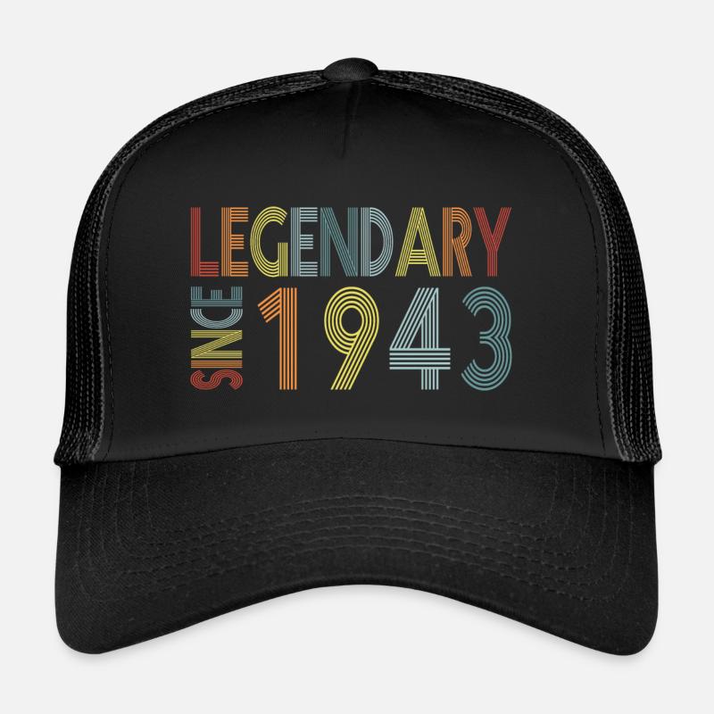 Legendary since 1943 Trucker Cap