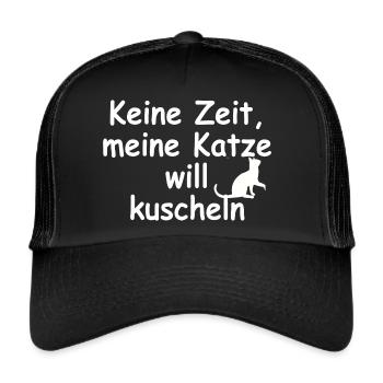 Keine Zeit, meine Katze will kuscheln Spruch Cat - Trucker Cap - Schwarz/Schwarz - Vorne