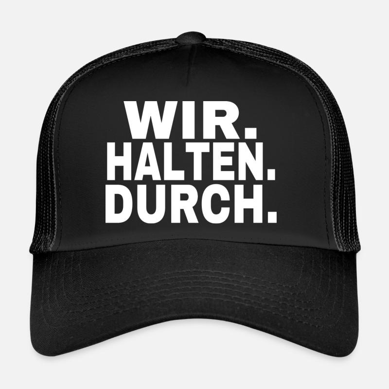 Wir halten durch Trucker Cap