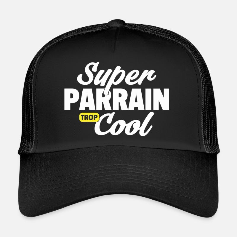 Super parrain cool / humour parrain Casquette trucker 