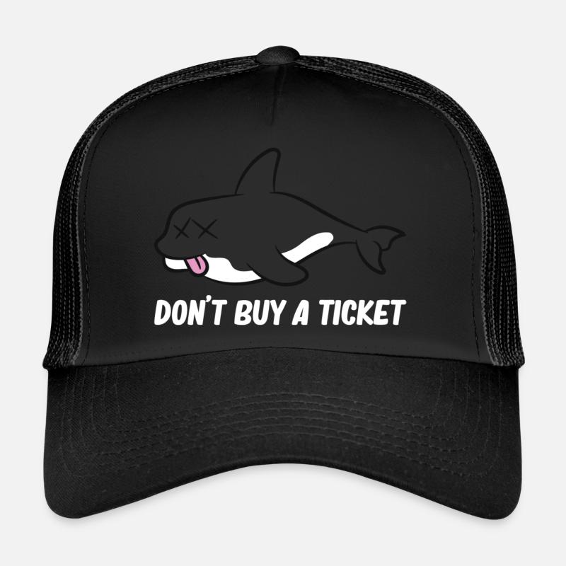 Don't buy a ticket - Orca Casquette trucker 