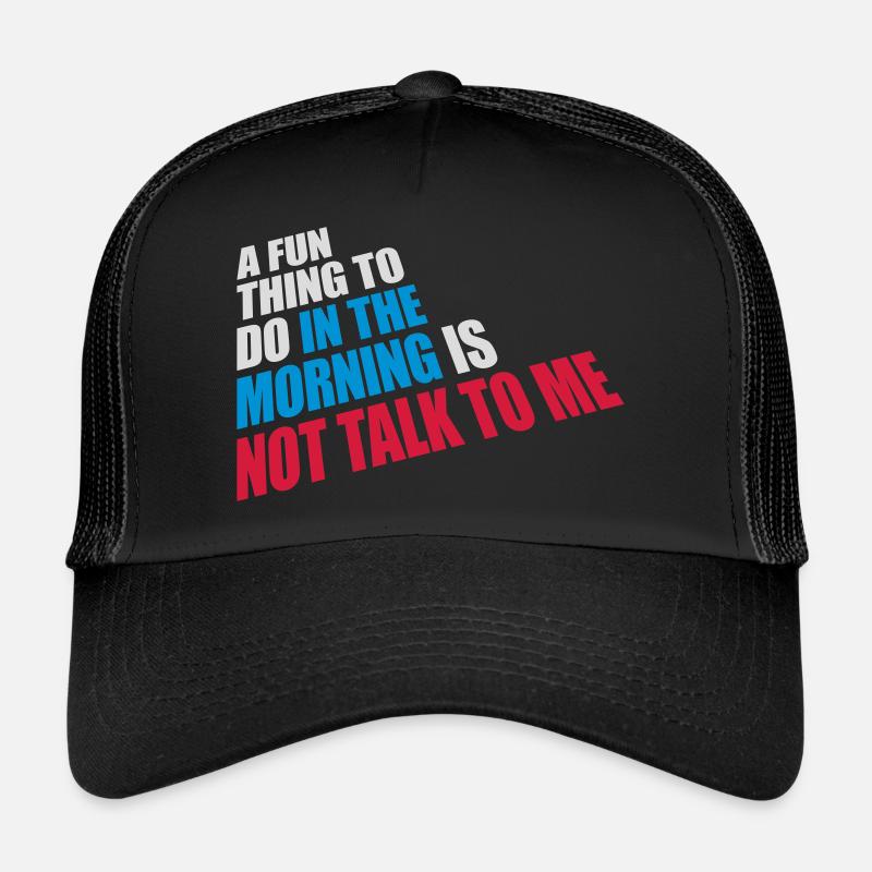 ne me parle pas Casquette trucker 