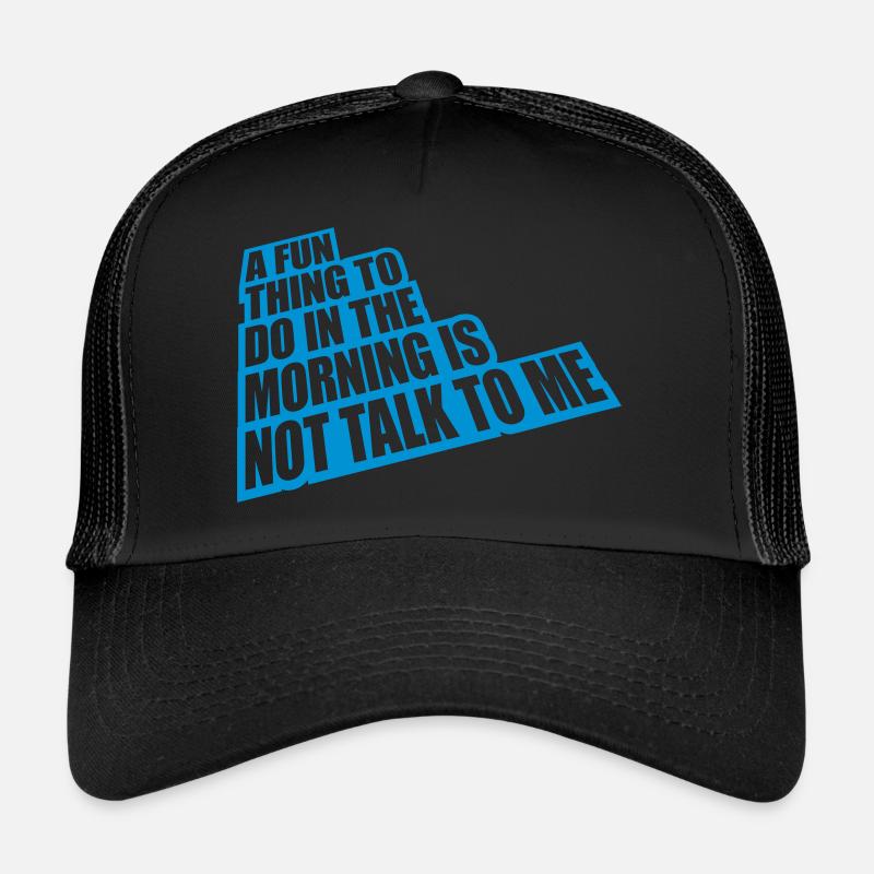 ne me parle pas Casquette trucker 