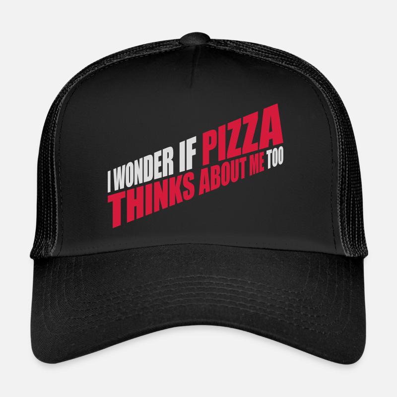 La pizza pense à moi Casquette trucker 