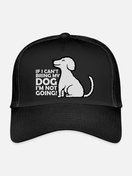 bring my dog quote - Trucker Cap - black/black - Front