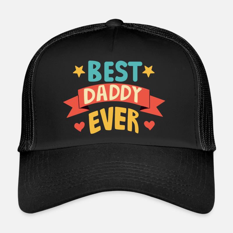 Best Daddy Ever - Trucker Cap - black/black