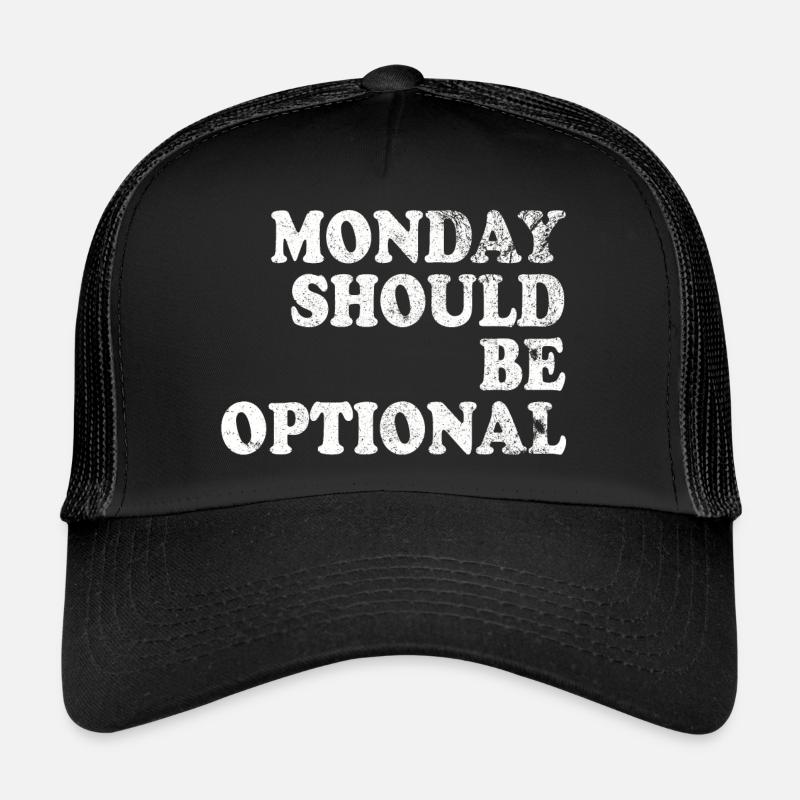 Le lundi devrait être blanc facultatif Casquette trucker 