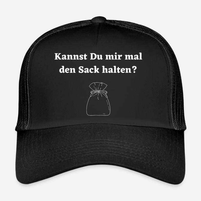 Kannst Du mir mal den Sack halten? - Trucker Cap - Schwarz/Schwarz