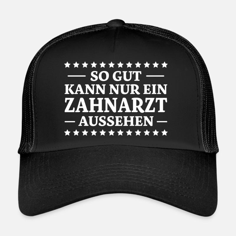 Zahnarzt Spruch Beruf Lustiges Zahnarzt Geschenk Trucker Cap