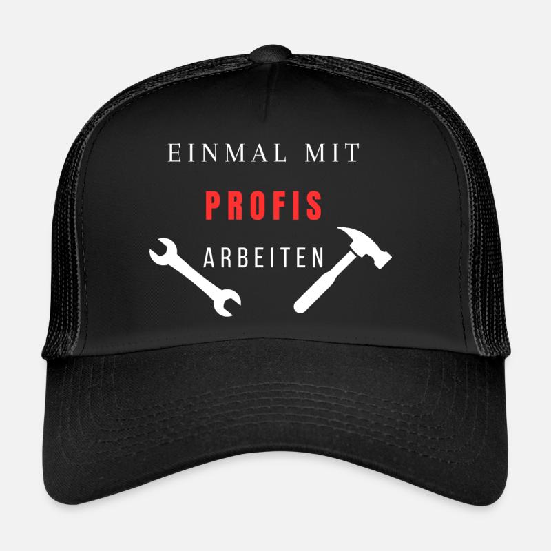Einmal mit Profis arbeiten Hell - Trucker Cap - Schwarz/Schwarz