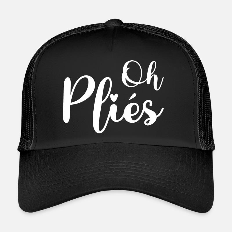 Oh Plies Funny Ballet Dance Instructor Trucker Cap