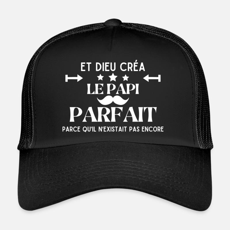 DIEU CREA LE PAPI PARFAIT Casquette trucker 