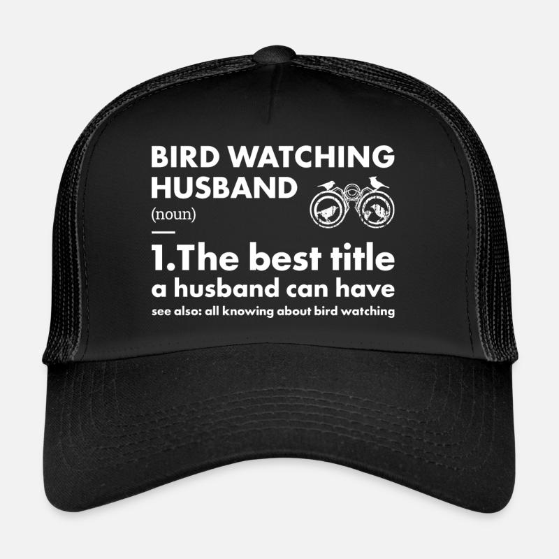 Bird Watcher Husband Definition Bird Watching Trucker Cap