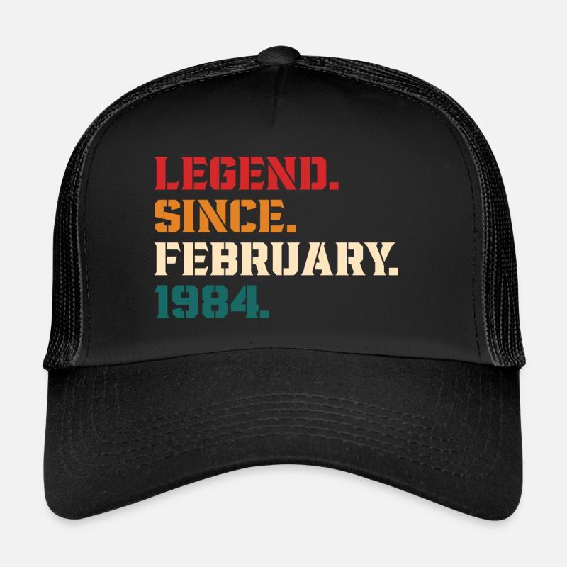 Legend Since February 1984 Trucker Cap
