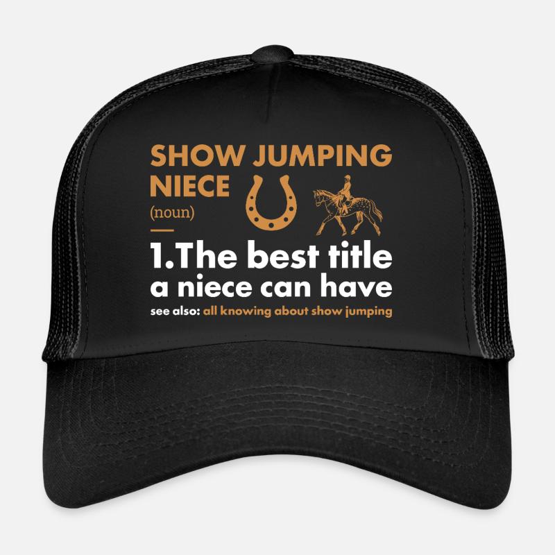 Jumper Niece Definition Show Jumping Trucker Cap