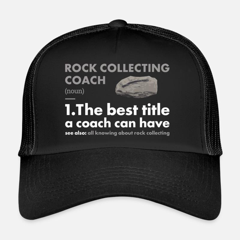 Collectionneur de roches Définition Collecte de roches Casquette trucker 