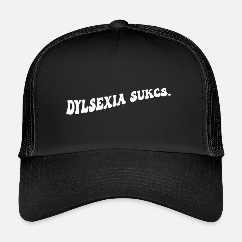 La dyslexie ça craint Casquette trucker 