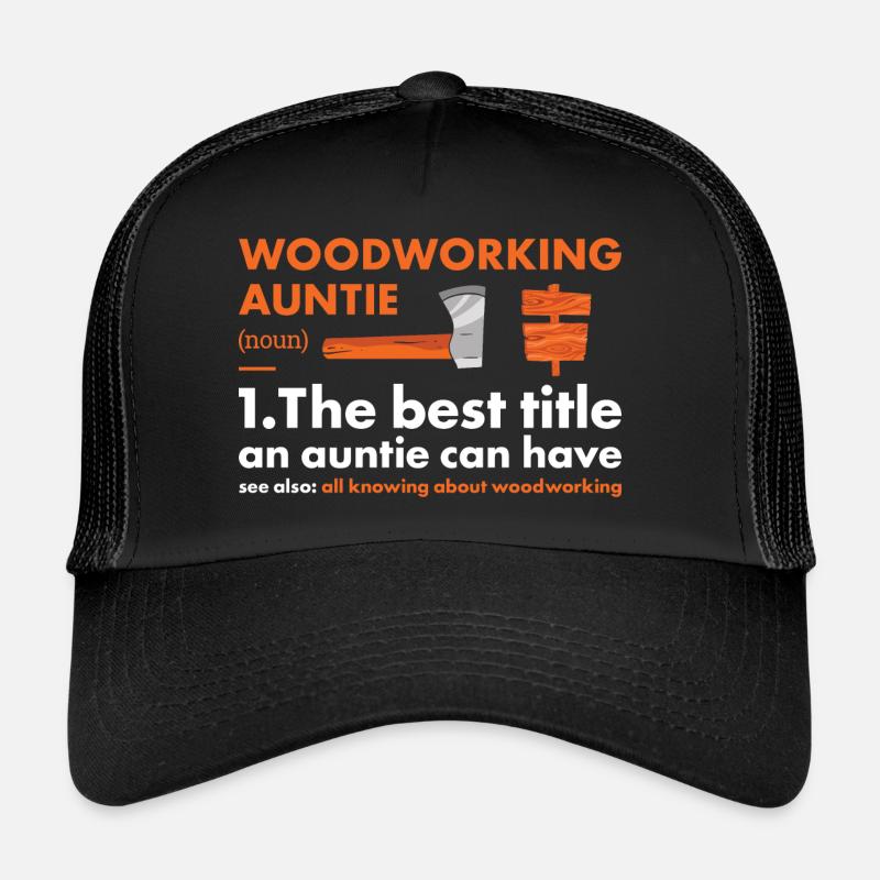 Woodworker Auntie Definition Woodworking Trucker Cap
