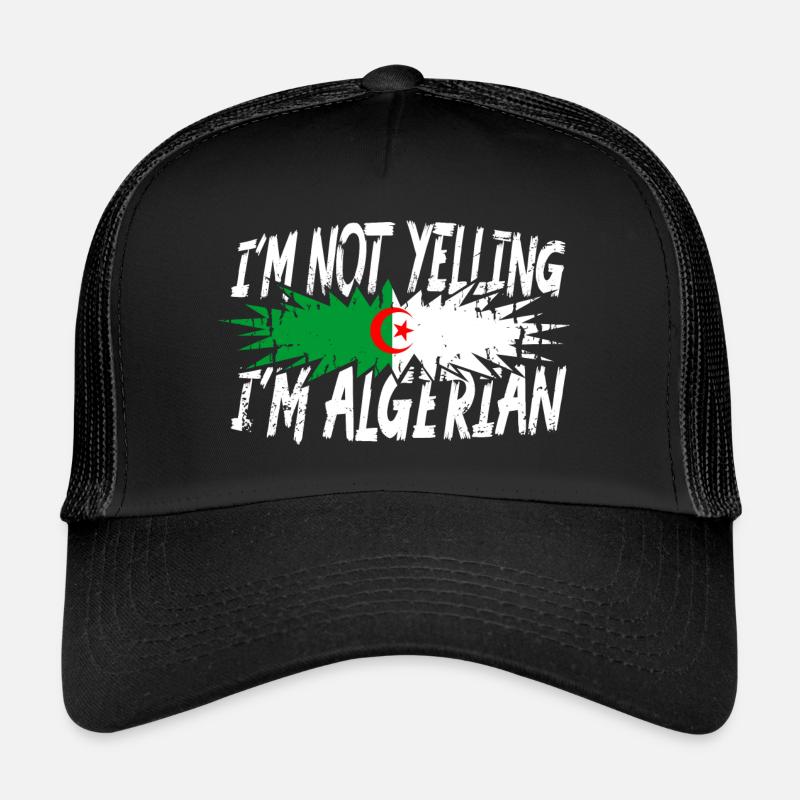 I ́m not yelling I ́m Algerian Trucker Cap