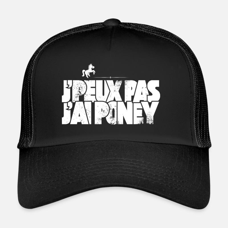 J'peux pas j'ai Poney Casquette trucker 