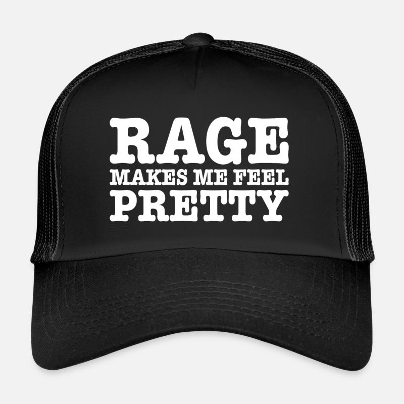 Rage Makes Me Feel Pretty, Humor Saying, Sarcastic Casquette trucker 