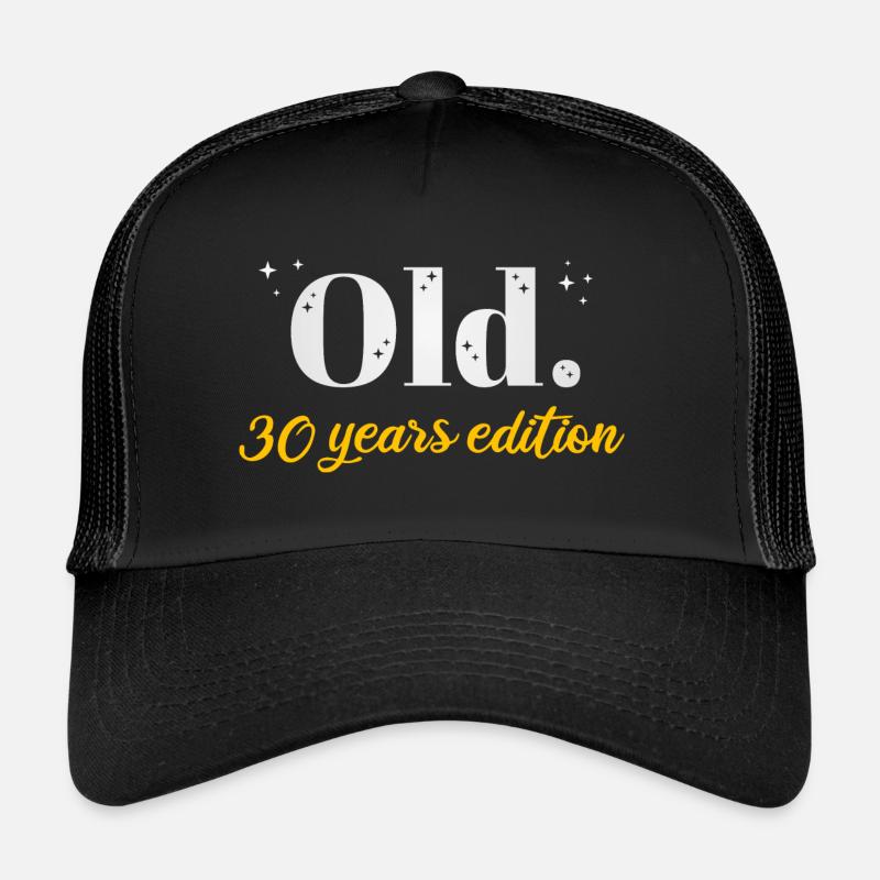 30 ans Ironic 30th Birthday Gift - Casquette trucker  - noir/noir