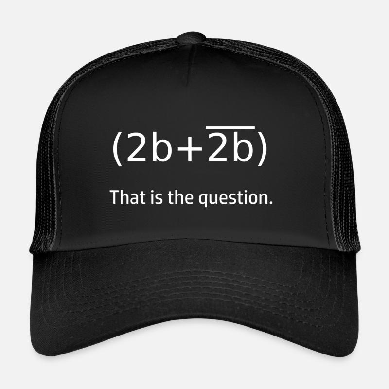 Changer d’algèbre Être ou ne pas être Casquette trucker 