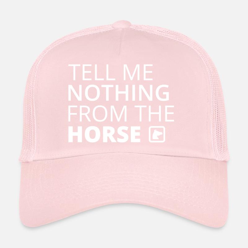 Ne me dis rien du cheval - Cool Funny S Casquette trucker 
