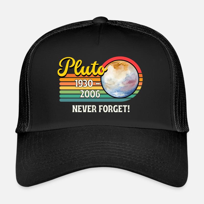 Pluto 1930 - 2006 nicht vergessen Trucker Cap