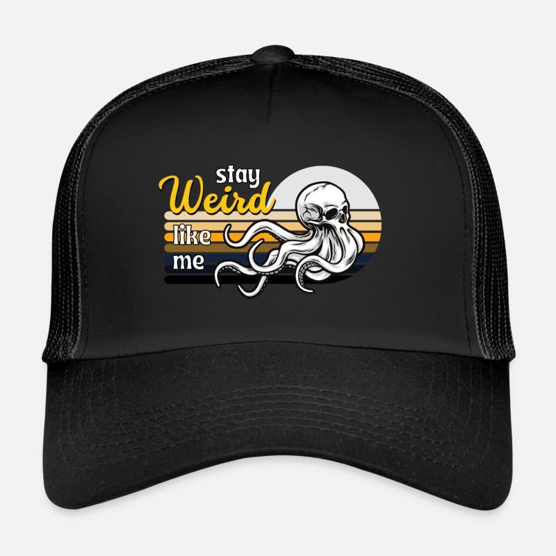 Reste bizarre comme moi Casquette trucker 