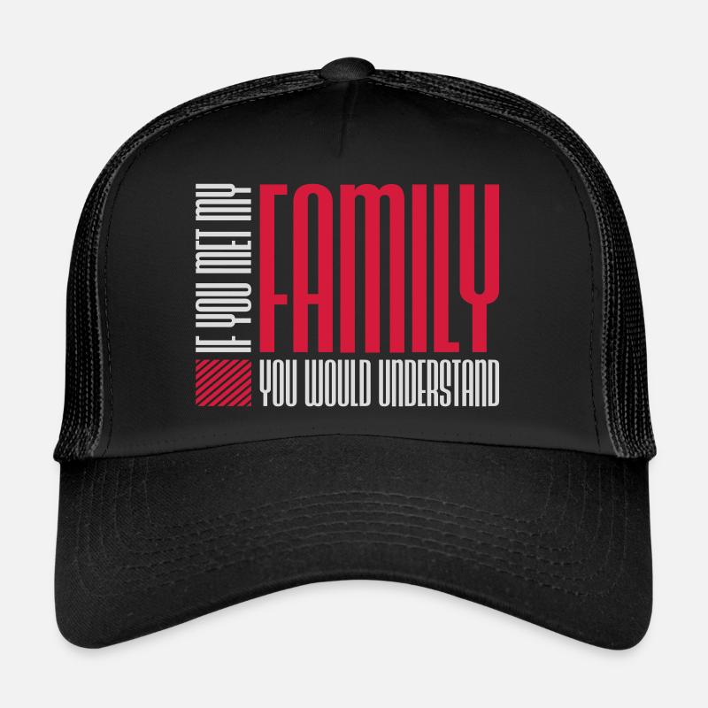 you would understand Zitat Trucker Cap