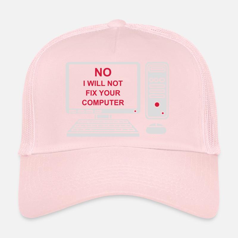 not fix your computer Trucker Cap