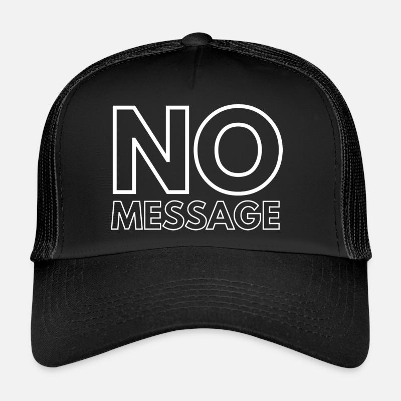 NO MESSAGE - Trucker Cap - Schwarz/Schwarz