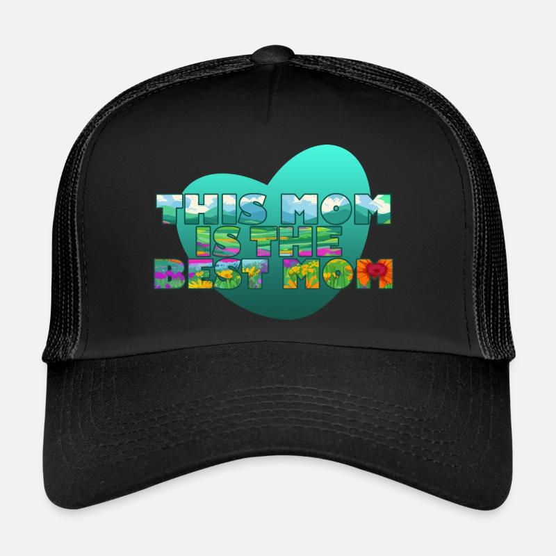 This mom is the Best mom Trucker Cap