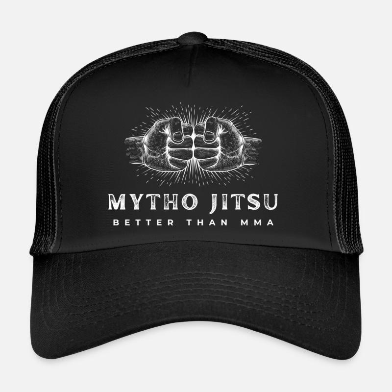 MYTHO JITSU BETTER THAN MMA Casquette trucker 