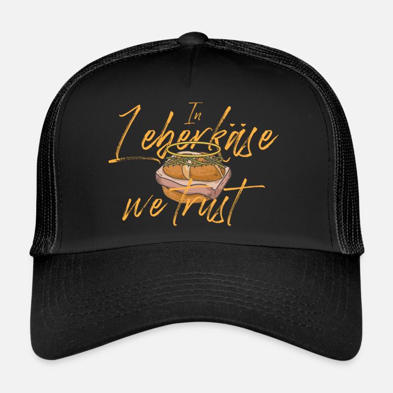 In Leberkäse we trust Fleischkäse Brötchen Trucker Cap