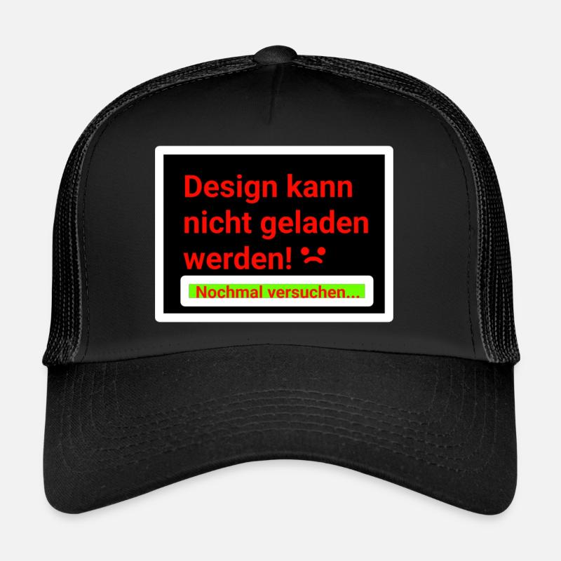 Lustiger Spruch!!! - Trucker Cap - Schwarz/Schwarz