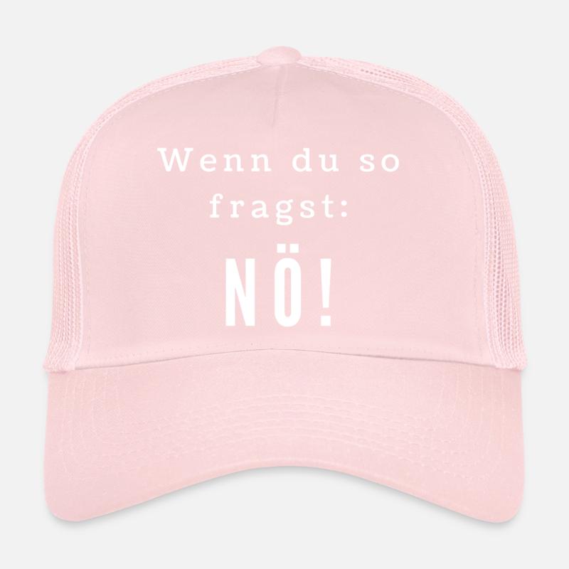 Si vous posez cette question : non ! Casquette trucker 