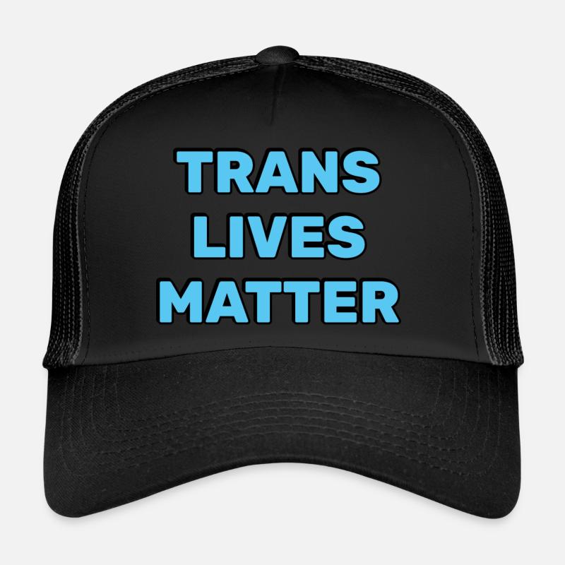 Trans lives matter Trucker Cap