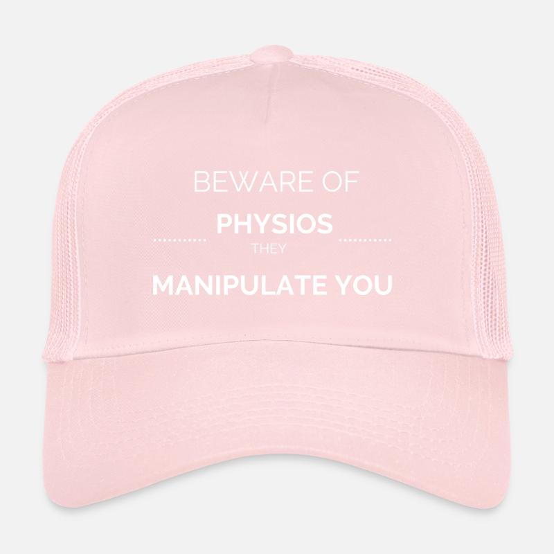 Physios manipulate you ! Trucker Cap