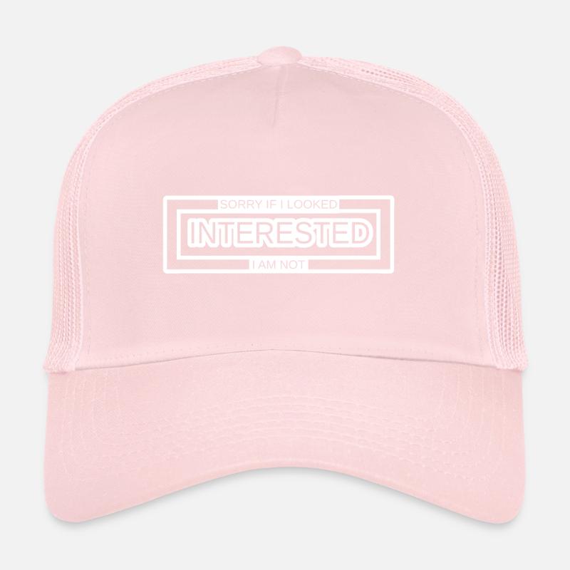 Not interested BORED Trucker Cap