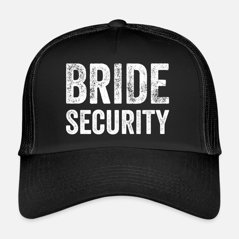 Bride Security Funny Gift Best Man Bride Trucker Cap