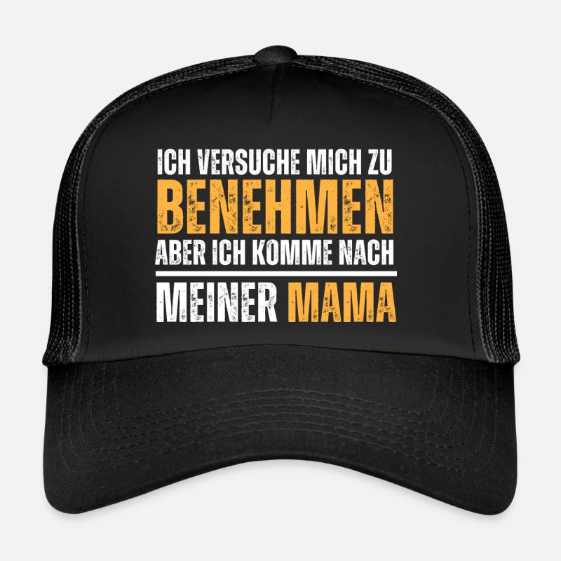 Versuche mich zu benehmen, aber komme nach Mama. Trucker Cap
