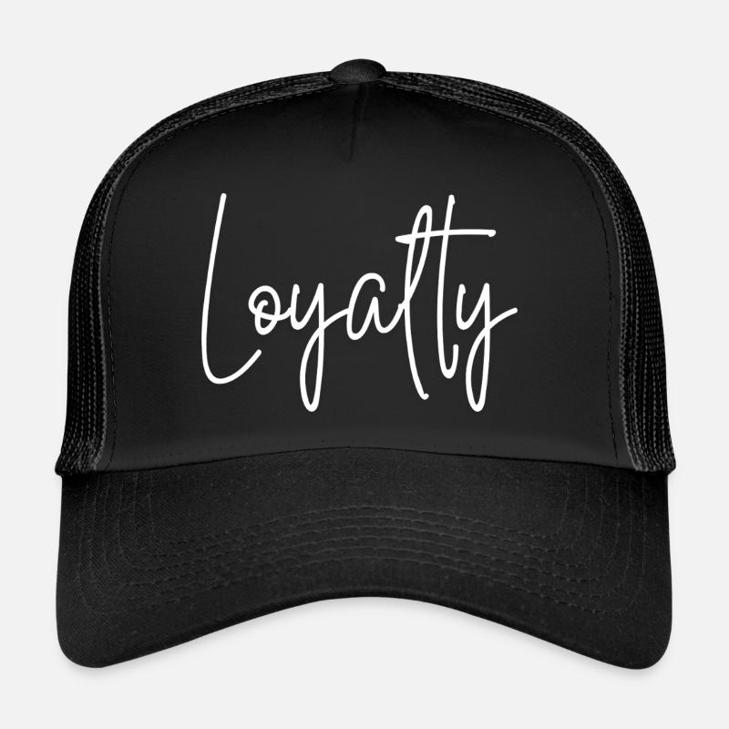 Loyalty Trucker Cap