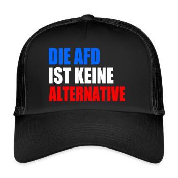 die afd ist keine alternative - Trucker Cap - Schwarz/Schwarz - Vorne
