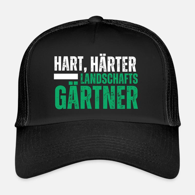 Hart Härter Landschaftsgärtner. Garten Spruch Trucker Cap