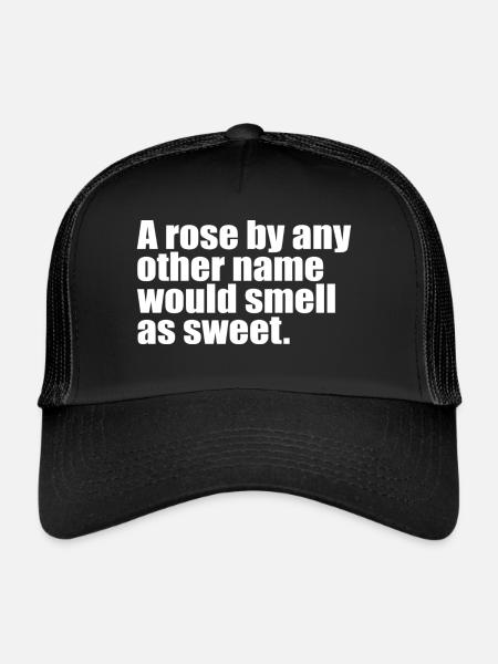 Une rose par n’importe quel autre nom citation - Casquette trucker  - noir/noir - Devant